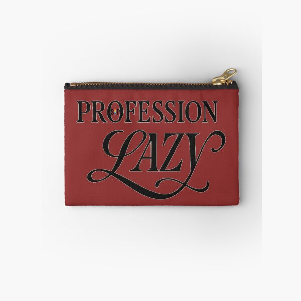 Item preview, profession lazy designed and sold by SayItPrint.