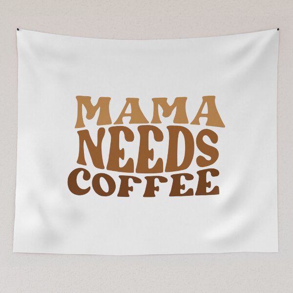 Item preview, Mama Needs Coffee – Funny Mom & Coffee Quote designed and sold by artcultreone.