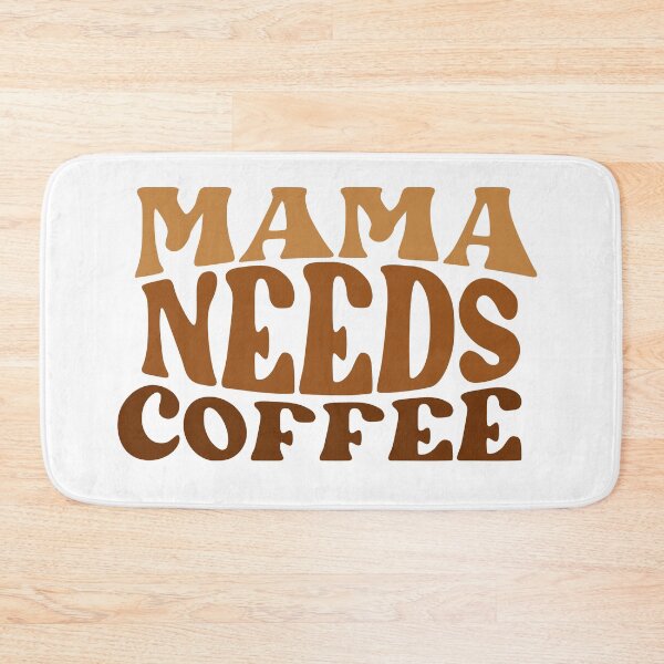 Item preview, Mama Needs Coffee – Funny Mom & Coffee Quote designed and sold by artcultreone.