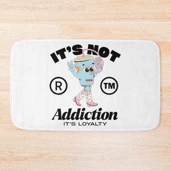 Item preview, It's not addiction, it's loyalty designed and sold by Peerless-Prime.