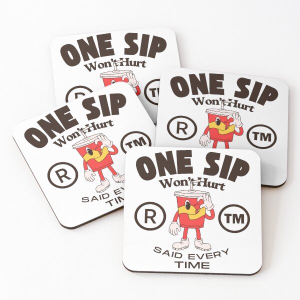 Item preview, One sip won't hurt said every time designed and sold by Peerless-Prime.
