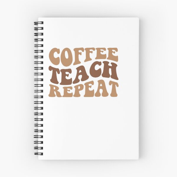 Item preview, Coffee Teach Repeat – Funny Teacher & Coffee Quote designed and sold by artcultreone.