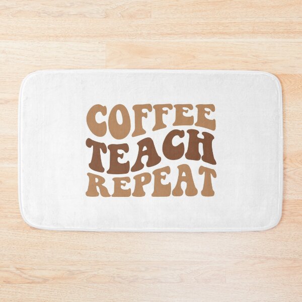 Item preview, Coffee Teach Repeat – Funny Teacher & Coffee Quote designed and sold by artcultreone.