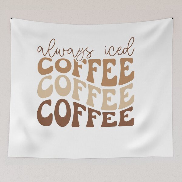 Item preview, Always Iced Coffee – Fun Iced Coffee Lover Quote designed and sold by artcultreone.