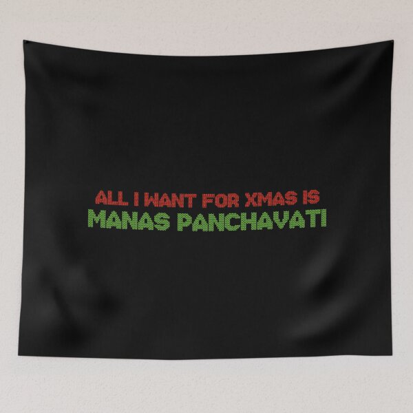 Item preview, All I Want for Xmas is Manas Panchavati designed and sold by deluluhaze.