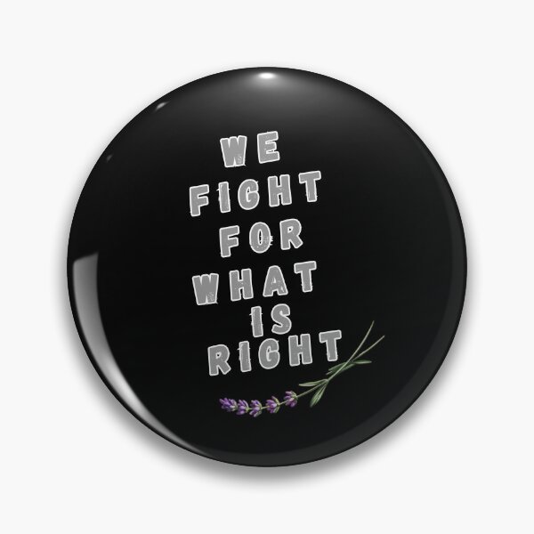 Item preview, We fight for what  is right designed and sold by mirciashop.