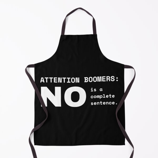 Item preview, No is a complete sentence, Boomer (white on black) designed and sold by Sparkleweather.