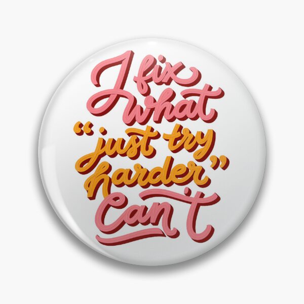 Item preview,  Occupational therapist I fix what "just try harder" can't Healthcare Rehab Lettering Letter designed and sold by LaughLine Design.