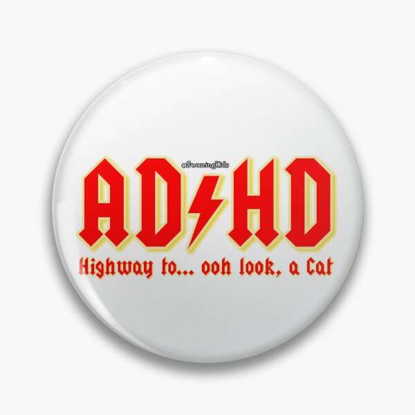 Item preview, ADHD - Highway To - oh look a cat designed and sold by SwearingKids.