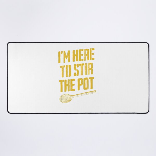 Item preview, stir the pot, trouble maker, drama, Funnyfits70, retro, vintage, meme, funny, humor designed and sold by FunnyFits70.