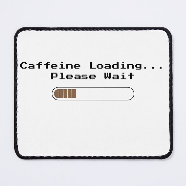 Artikelvorschau, Koffein wird geladen. Bitte warten – Geek-Kaffee-Zitat-Shirt-Becher. Sticker entworfen und verkauft von QuirkyVibesByMe.