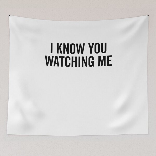 Item preview, I Know You Watching Me designed and sold by Frank Ring.