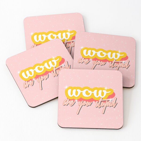 Item preview, wow are you stupid  designed and sold by delicate wallflower .