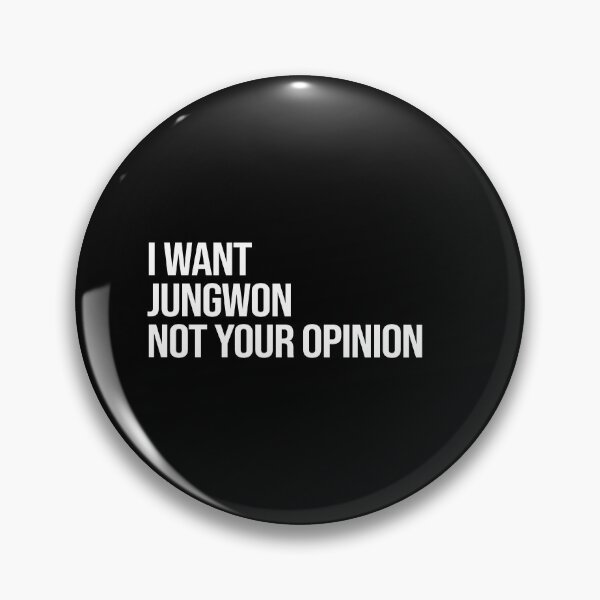 Item preview, I Want Jungwon Not Your Opinion designed and sold by deluluhaze.
