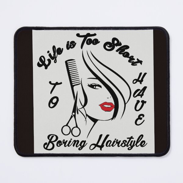 Item preview, funny saying life is too short to have boring hairstyle cool glamour braids haircut quotes designed and sold by veru-art.