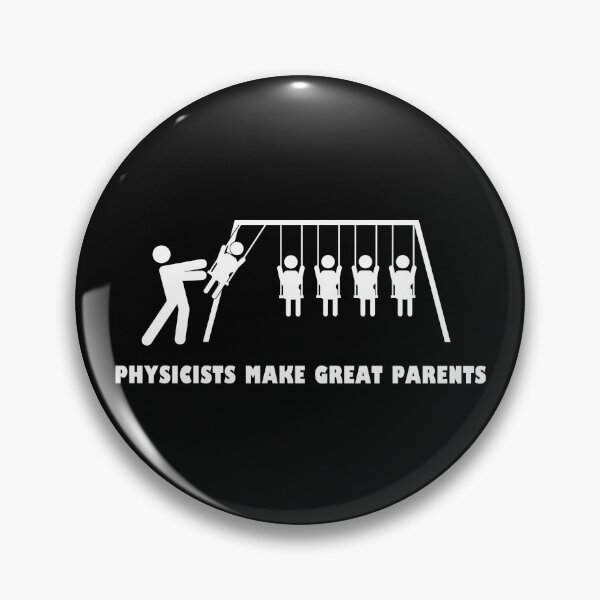 Item preview, Physicists make great parents Physics Teacher Scientist designed and sold by motifsbyth.