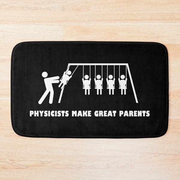 Item preview, Physicists make great parents Physics Teacher Scientist designed and sold by motifsbyth.