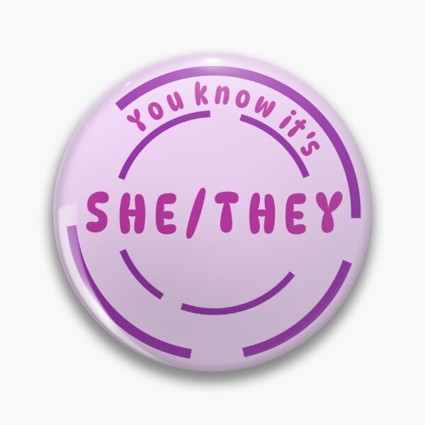 Item preview, You know it's She/They Pronoun Pin (Magenta) designed and sold by Lena's Proud :).