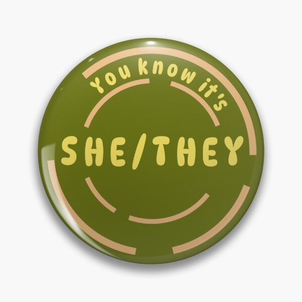 Item preview, You know it's She/They Pronoun Pin (Neon Yellow) designed and sold by Lena's Proud :).
