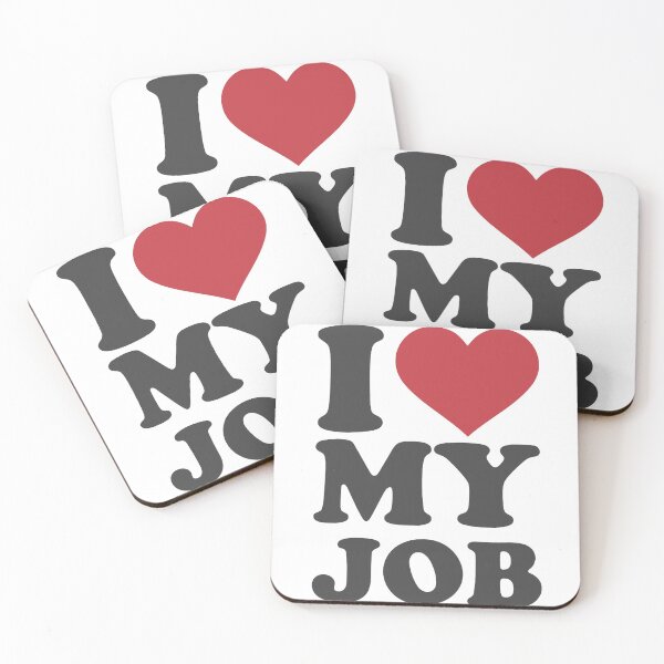 Item preview, I Love My Job – Positive Motivational Quote Design designed and sold by andry01.