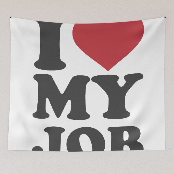 Item preview, I Love My Job – Positive Motivational Quote Design designed and sold by andry01.