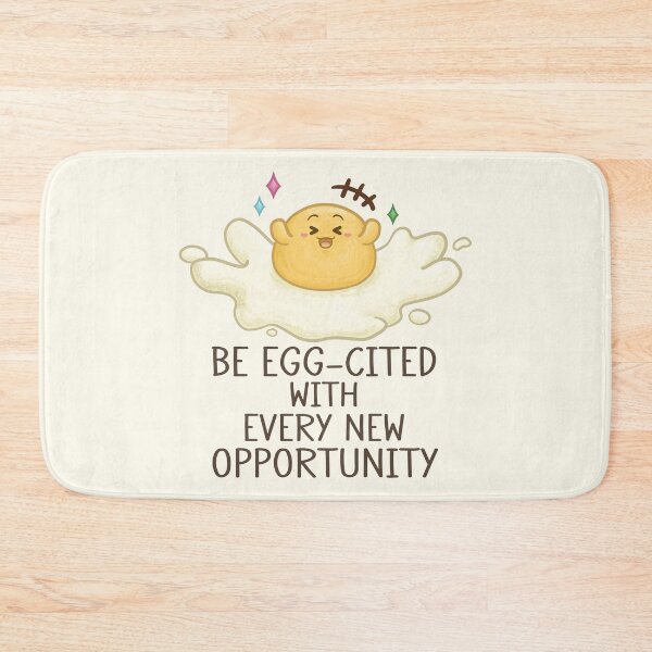 Item preview, Be Egg-cited with Every New Opportunity Pun designed and sold by Khotekmei.
