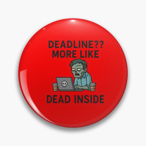 Item preview, Deadline? More Like Dead Inside – Funny Work Sticker designed and sold by MoodyWall.