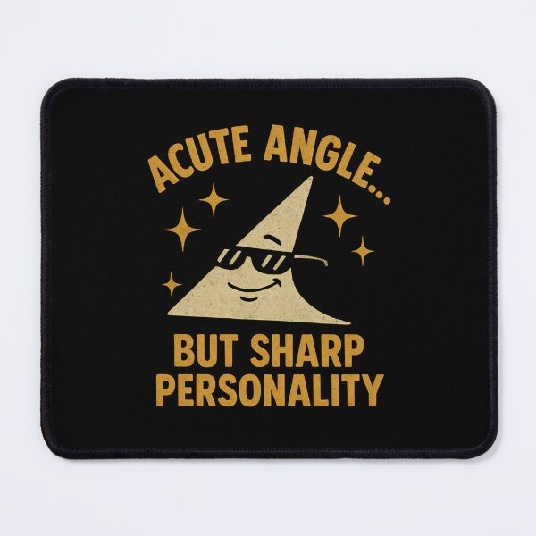 Item preview, Funny Math- Acute angle… but sharp personality designed and sold by DemureArtsy.