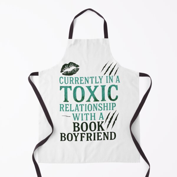 Item preview, Toxic relationship with book boyfriend  designed and sold by Fictional and Feral.