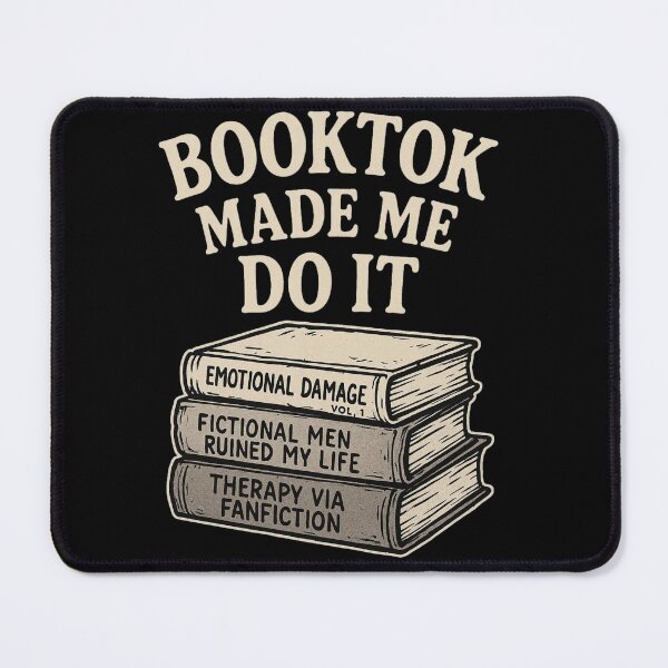 Item preview, BookTok Made Me Do It designed and sold by Fictional and Feral.