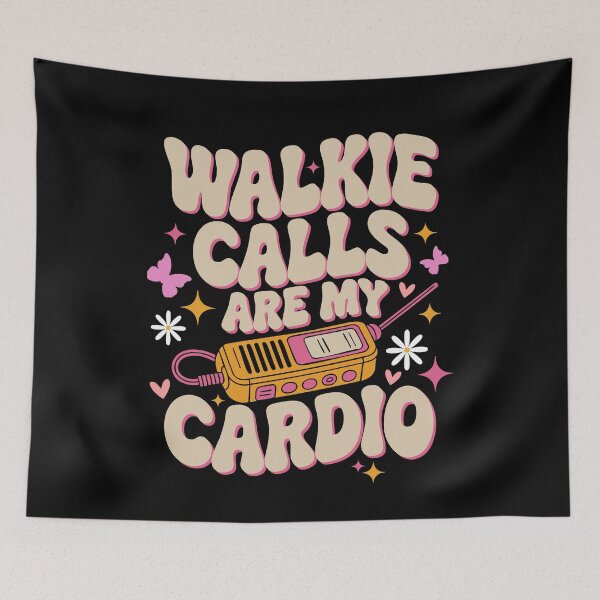 Item preview, Walkie Calls Are My Cardio designed and sold by SakuraPxl.