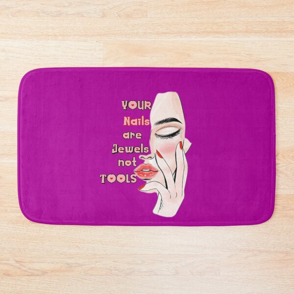 Item preview, Funny your nails are jewels not tools pedicure manicure girly long cute nail art polish care designed and sold by veru-art.
