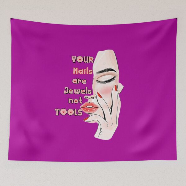 Item preview, Funny your nails are jewels not tools pedicure manicure girly long cute nail art polish care designed and sold by veru-art.