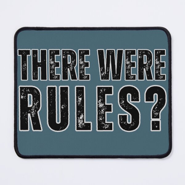 Item preview, There were rules?  designed and sold by KatePrada.