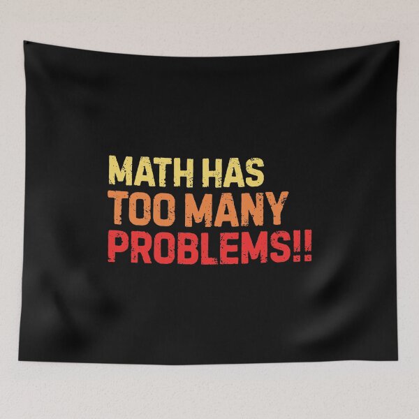 Item preview, Funny Math - Math has too many problems  designed and sold by DemureArtsy.