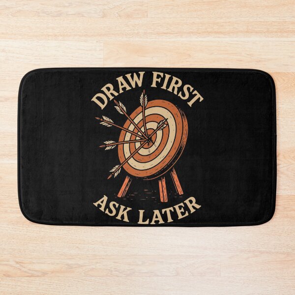 Item preview, Draw First Ask Later Archery Bow Funny Archer designed and sold by LuminOrb.