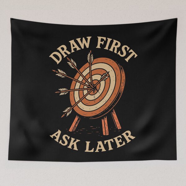 Item preview, Draw First Ask Later Archery Bow Funny Archer designed and sold by LuminOrb.