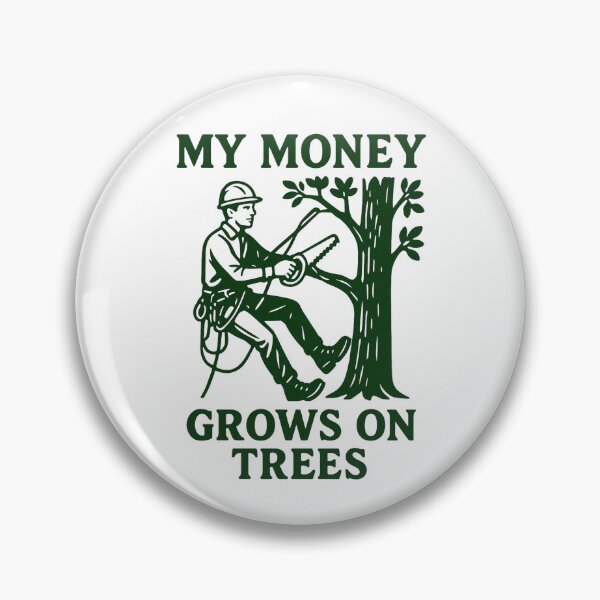 Item preview, My Money Grows On Trees Funny Gifts For Arborists designed and sold by Prints-by-Olaf.