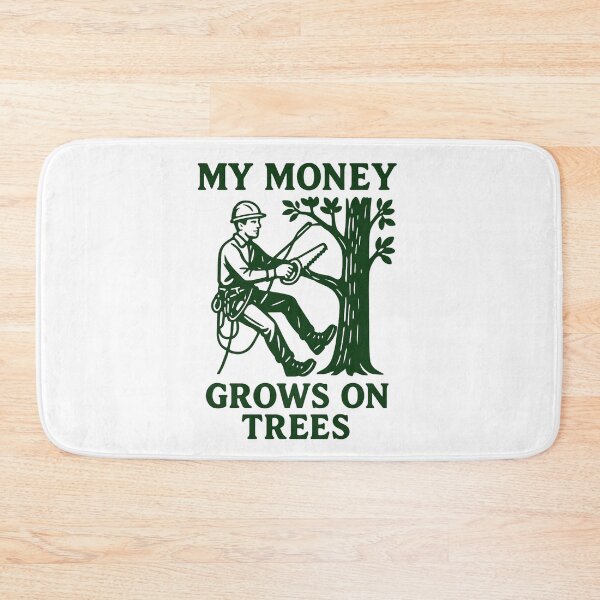 Item preview, My Money Grows On Trees Funny Gifts For Arborists designed and sold by Prints-by-Olaf.