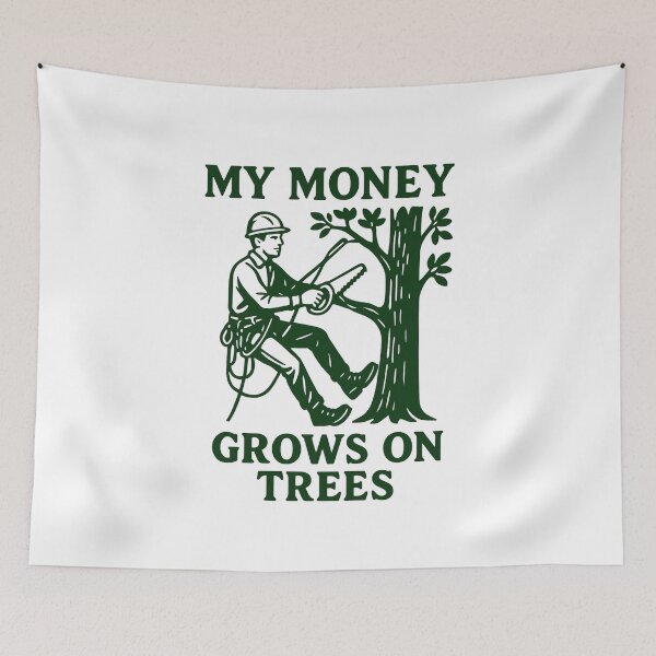 Item preview, My Money Grows On Trees Funny Gifts For Arborists designed and sold by Prints-by-Olaf.