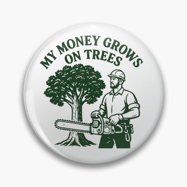 Item preview, My Money Grows On Trees Funny Gifts For Arborists designed and sold by Prints-by-Olaf.