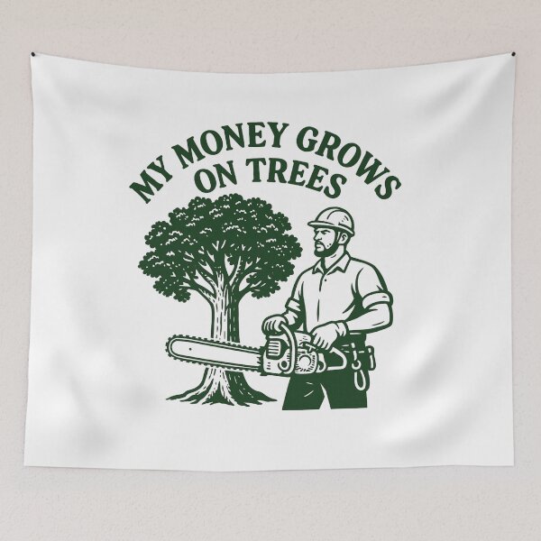 Item preview, My Money Grows On Trees Funny Gifts For Arborists designed and sold by Prints-by-Olaf.