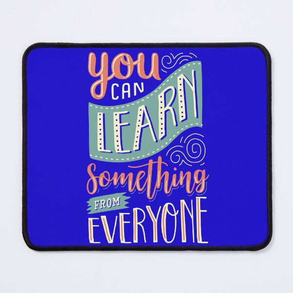 Item preview, You can learn something from everyone designed and sold by Made-by-Gus.
