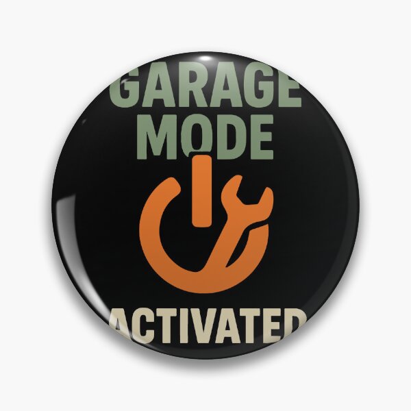 Item preview, Garage Mode Activated Mechanic Funny Saying designed and sold by LuminOrb.