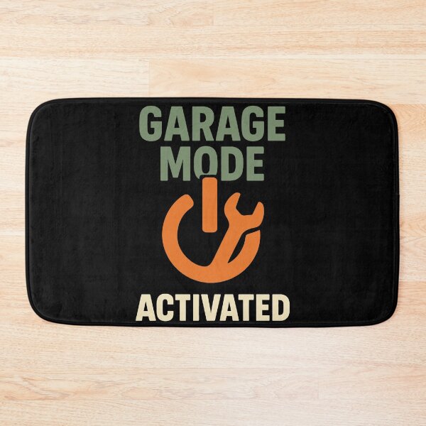 Item preview, Garage Mode Activated Mechanic Funny Saying designed and sold by LuminOrb.
