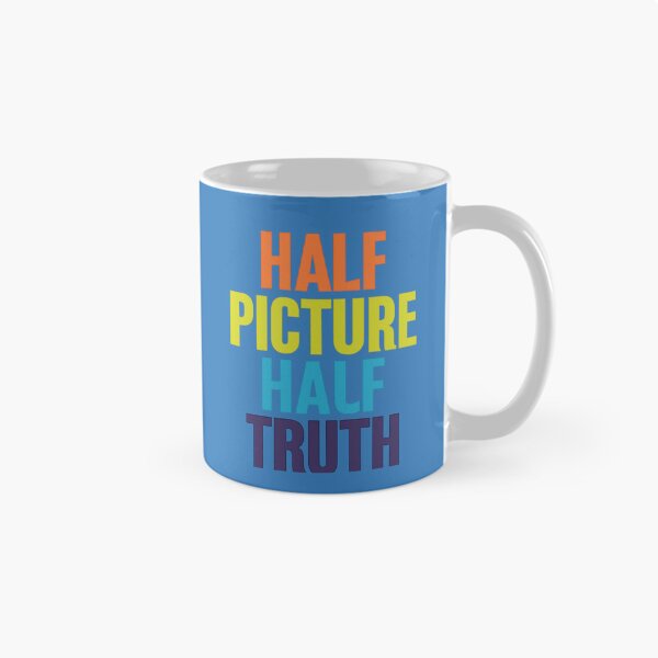 Item preview, Half Picture Half Truth | Bold Motivational Quote Typography. Moitié Image Moitié Vérité | Citation Inspirante Audacieuse designed and sold by Drawingshirts.