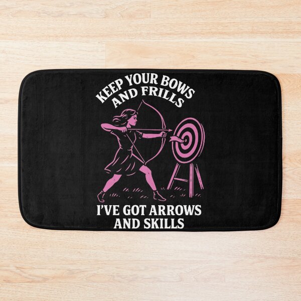 Item preview, Keep Your Bows And Frills Arrows Skills Archery designed and sold by LuminOrb.