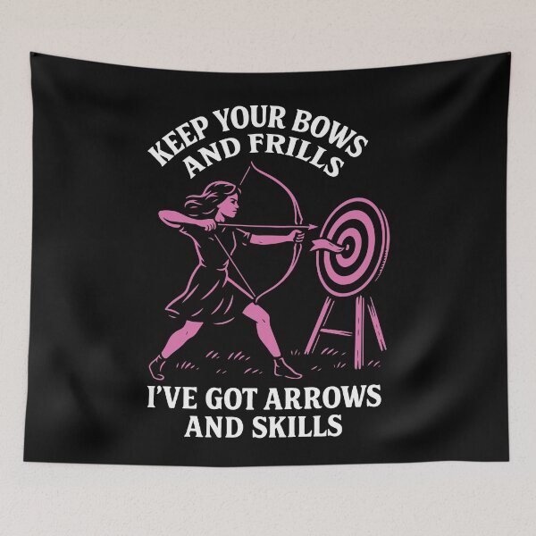 Item preview, Keep Your Bows And Frills Arrows Skills Archery designed and sold by LuminOrb.