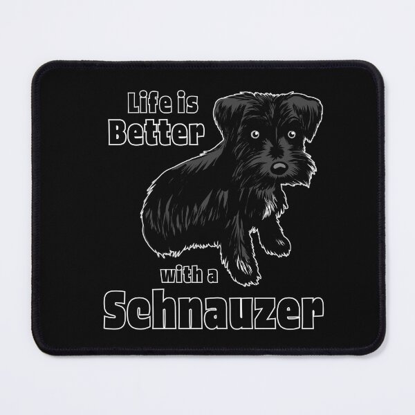 Item preview, Life is Better with a Schnauzer designed and sold by royjdesigns.