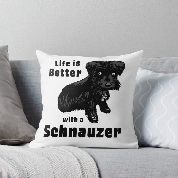 Item preview, Life is Better with a Schnauzer designed and sold by royjdesigns.